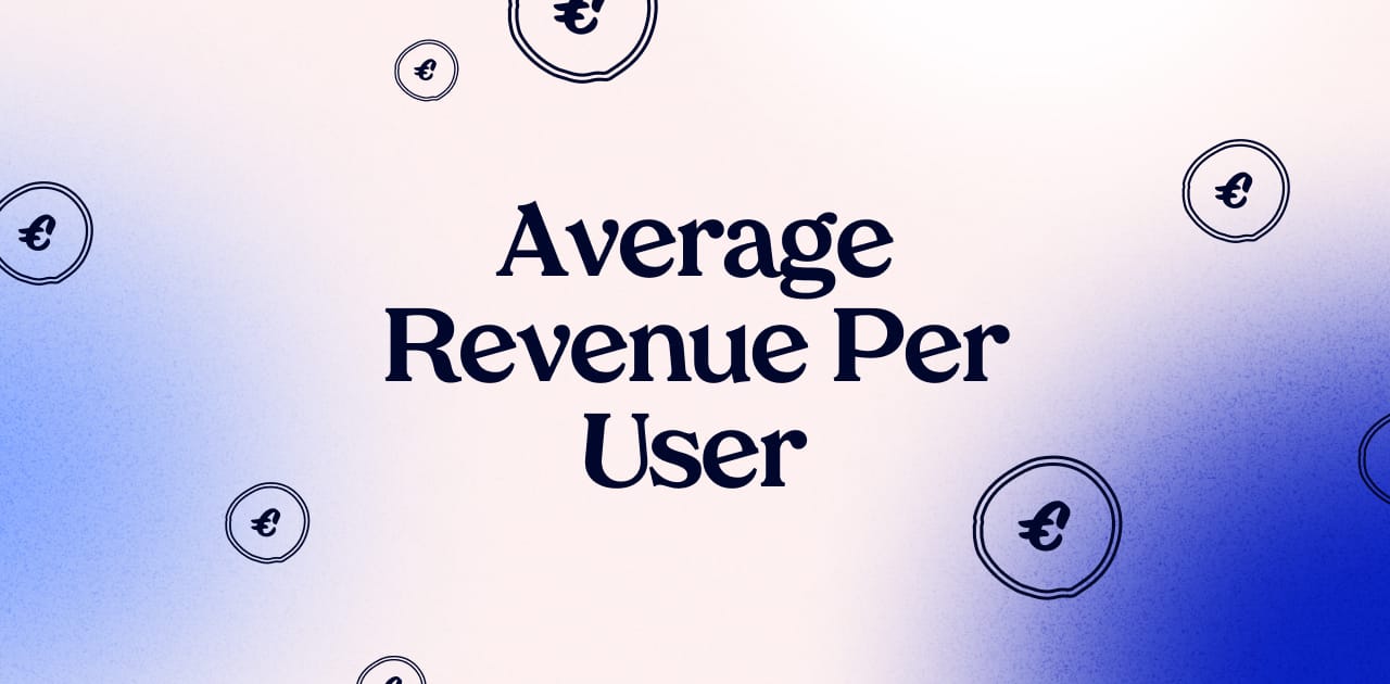 ARPU - Average revenue per user