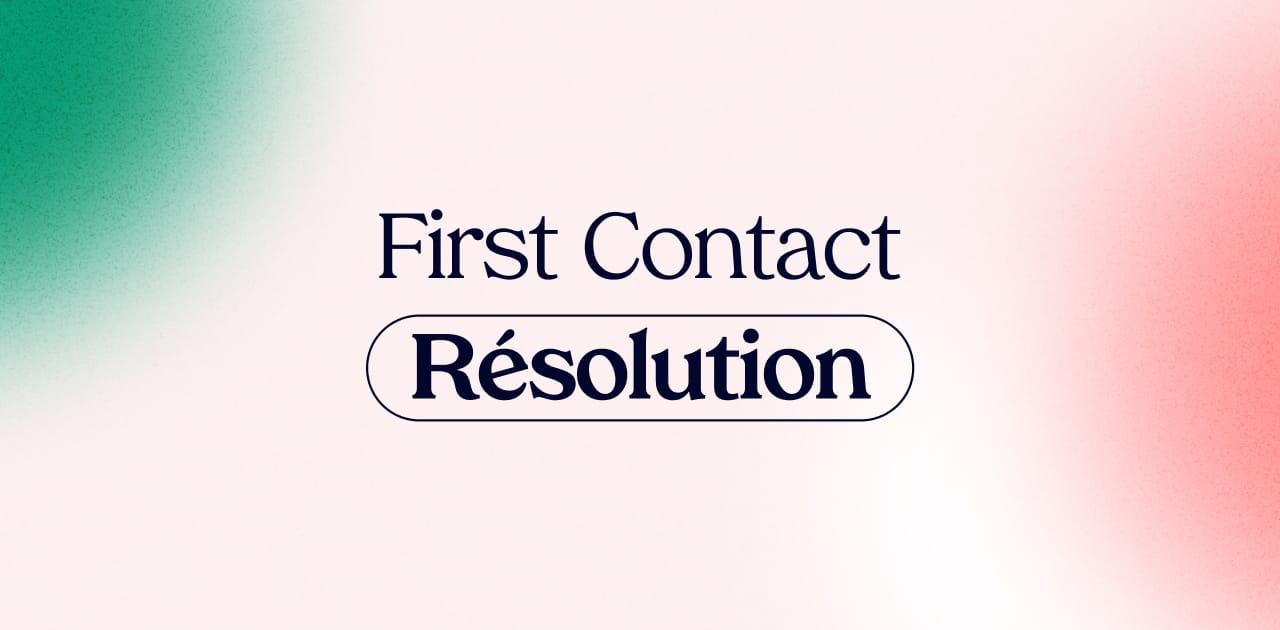 first contact résolution