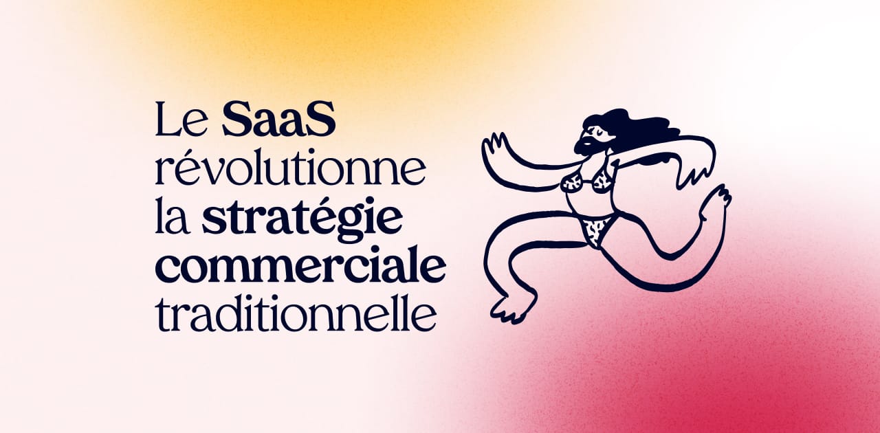 Comment le SaaS révolutionne la stratégie commerciale traditionnelle