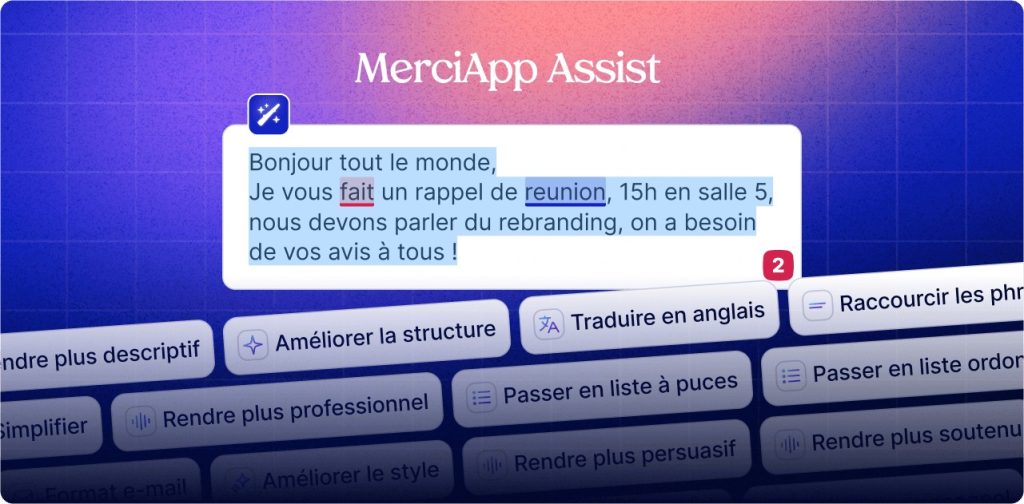 Capture d'écran de MerciApp Assist montrant l'assistant IA pour l'amélioration de textes avec suggestions automatiques : améliorer la structure, traduire en anglais, rendre plus professionnel, passer en liste à puces - outil d'optimisation des processus de communication interne